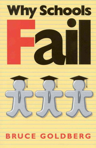 Why Schools Fail: The Denial of Individuality and the Decline of Learning cover