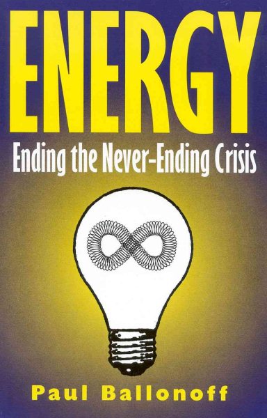 Energy: Ending the Never-Ending Crisis cover