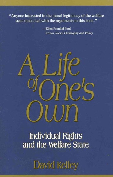 A Life of One's Own: Individual Rights and the Welfare State cover