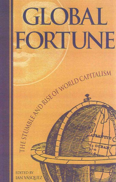 Global Fortune: The Stumble and Rise of World Capitalism cover