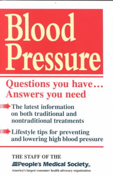 Blood Pressure: Questions You Have...Answers You Need cover