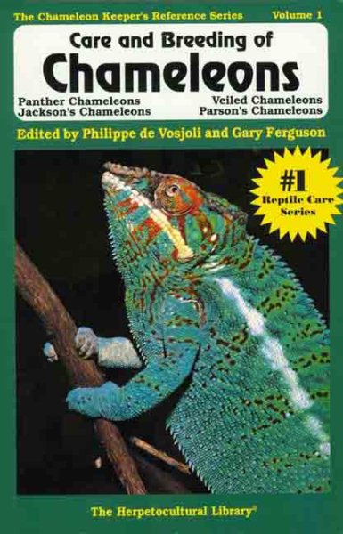 Care and Breeding of Panther, Jackson's, Veiled, and Parson's Chameleons (Herpetocultural Library, The) cover
