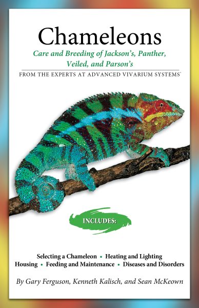 Chameleons: Care and Breeding of Jackson's, Panther, Veiled, and Parson's (Advanced Vivarium Systems) cover