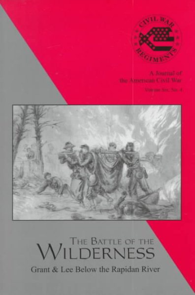 The Battle of the Wilderness (Civil War Regiments , Vol 6, No 4) cover