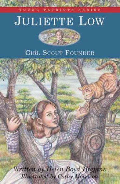 Juliette Low: Girl Scout Founder (4) (Young Patriots series) cover