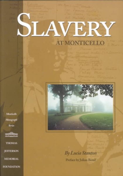 Slavery at Monticello cover
