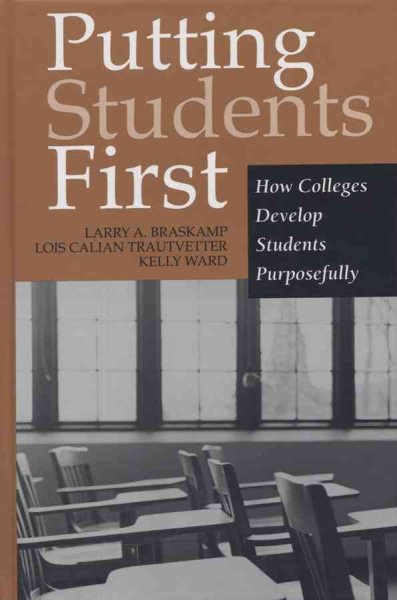 Putting Students First: How Colleges Develop Students Purposefully (JB - Anker Series) cover