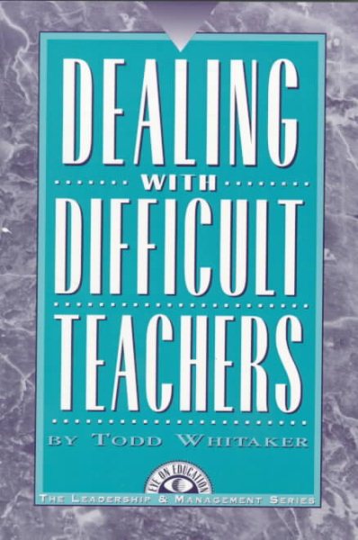 Dealing with Difficult Teachers cover