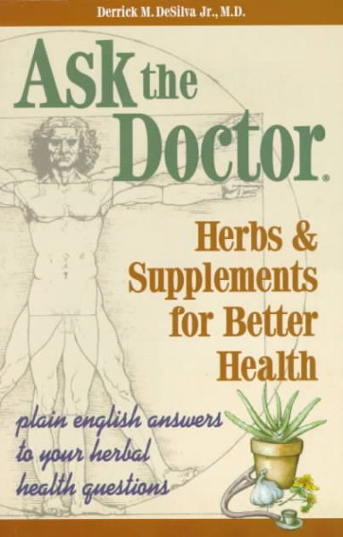 Ask the Doctor: Herbs & Supplements for Better Health cover