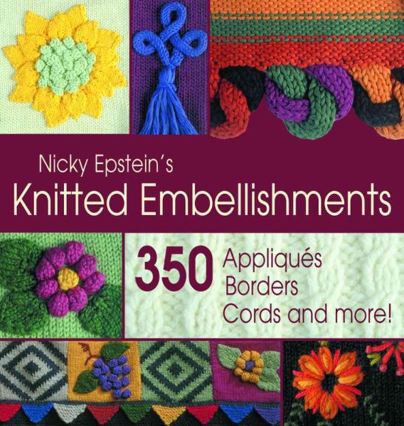 Nicky Epstein's Knitted Embellishments cover