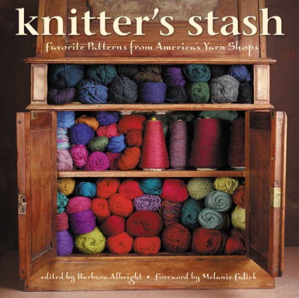 Knitter's Stash: Favorite Patterns from America's Yarn Shops cover