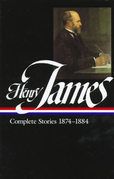 Henry James: Complete Stories 1874-1884 (Library of America) cover