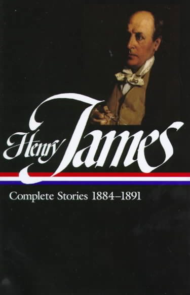 Henry James : Complete Stories 1884-1891 (Library of America) cover