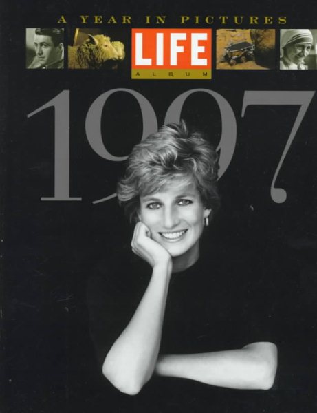 Life Album 1997: A Year in Pictures cover