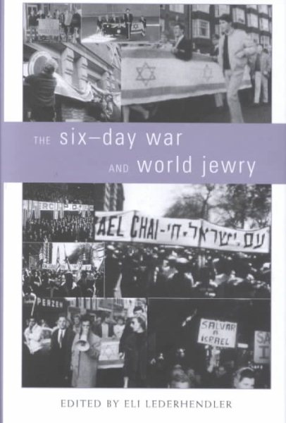 The Six-Day War and World Jewry (Studies and Texts in Jewish History and Culture, 8) cover