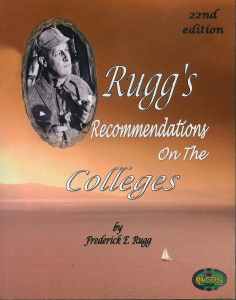 Rugg's Recommendations on the Colleges (22nd Edition) cover