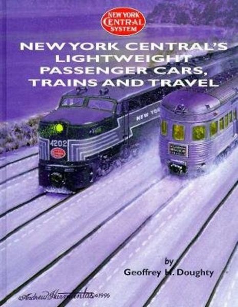 New York Central's Lightweight Passenger Cars, Trains and Travel