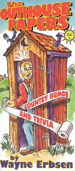 The Outhouse Papers: Country Humor and Trivia cover