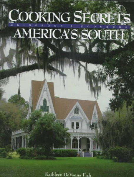 Cooking Secrets From America's South (Books of the "Secrets" Series) cover