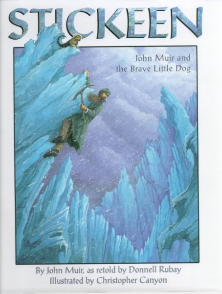 Stickeen: John Muir and the Brave Little Dog cover