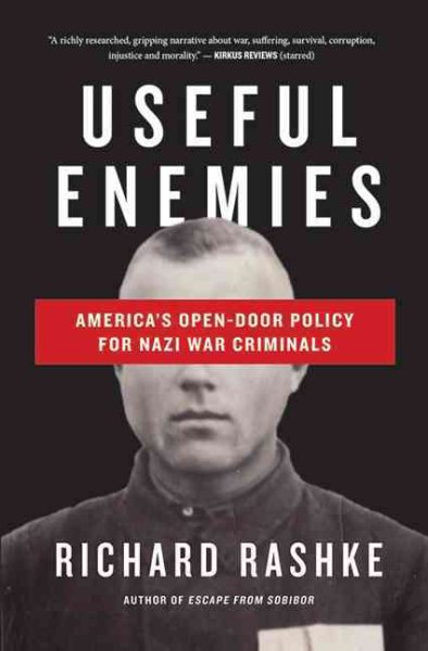 Useful Enemies: John Demjanjuk and America's Open-Door Policy for Nazi War Criminals cover