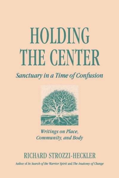 Holding the Center: Sanctuary in a Time of Confusion cover