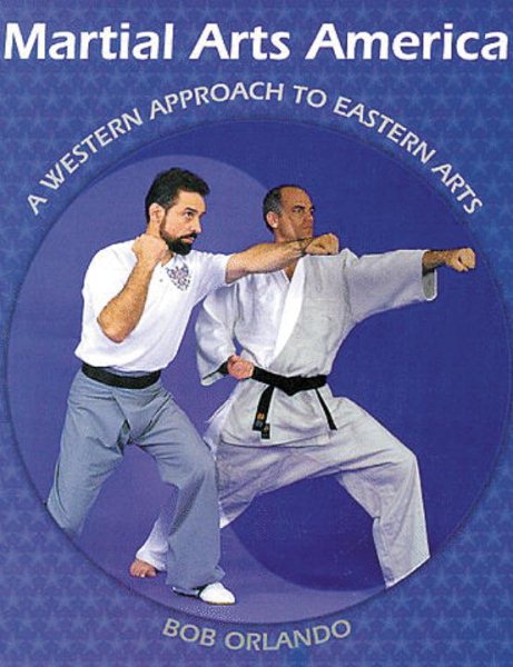 Martial Arts America: A Western Approach to Eastern Arts cover