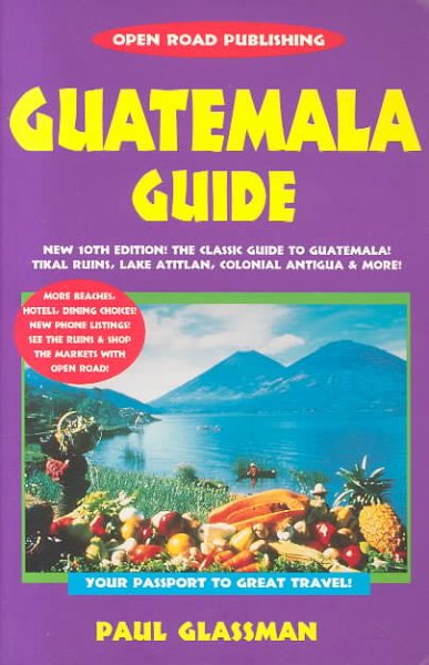 Guatemala Guide Your Passport to Great Travel! cover