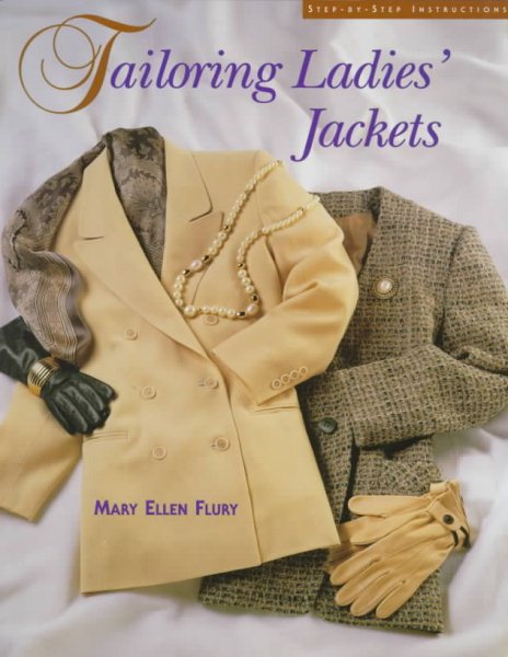 Tailoring Ladies Jackets: Step by Step Instructions cover