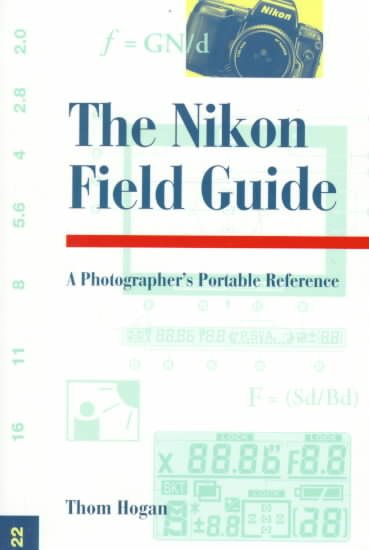 The Nikon Field Guide: A Photographer's Portable Reference cover