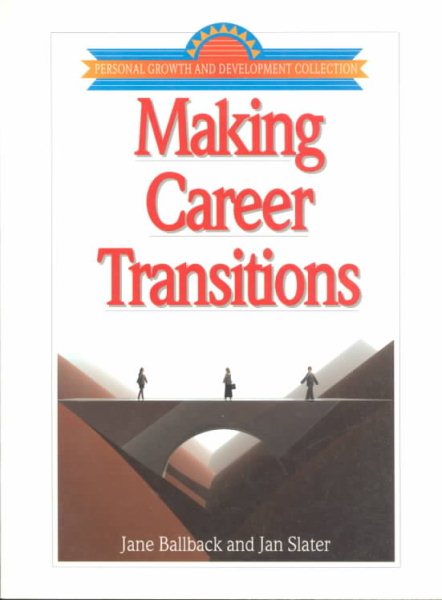 Making Career Transitions (Personal Growth and Development Collection) cover