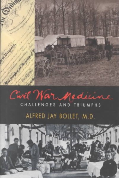 Civil War Medicine: Challenges and Triumphs cover