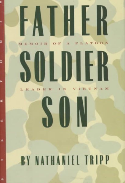 Father, Soldier, Son: Memoir of a Platoon Leader in Vietnam cover