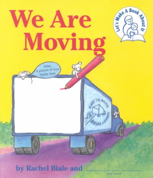 We Are Moving: A Let's Make a Book about It Book cover