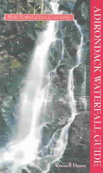 Adirondack Waterfall Guide: New York's Cool Cascades cover