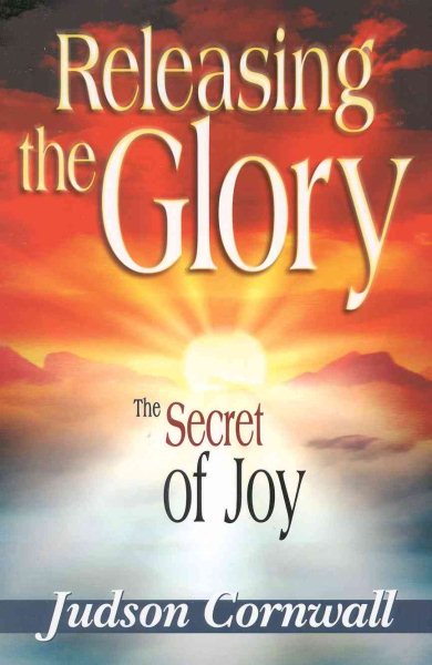 Releasing the Glory: The Secret of Joy cover