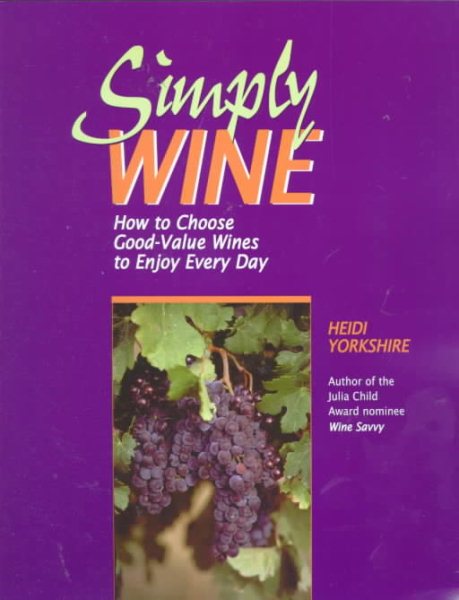 Simply Wine: How to Choose Good-Value Wines to Enjoy Every Day cover