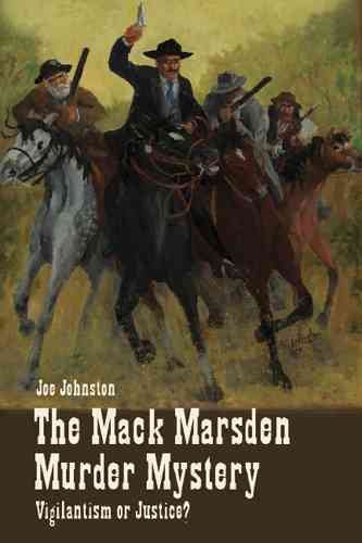 The Mack Marsden Murder Mystery: Vigilantism or Justice? cover