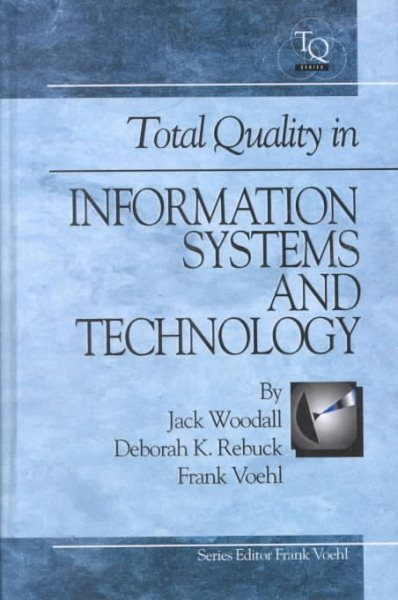 Total Quality In Information Systems And Technology (Total Quality Management Series) cover