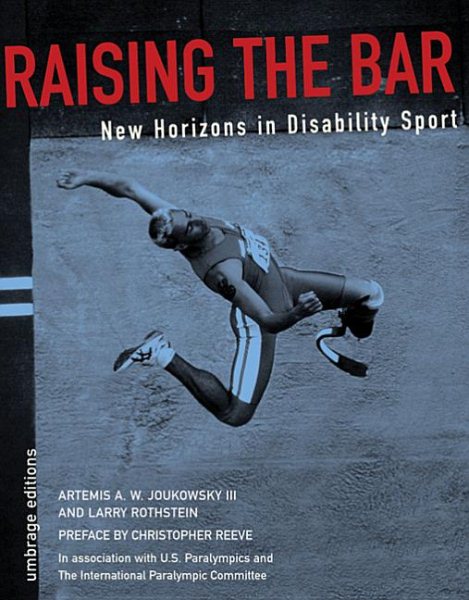 Raising The Bar:  New Horizons In Disability Sports cover