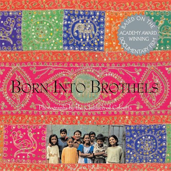 Born into Brothels: Photographs by the Children of Calcutta cover