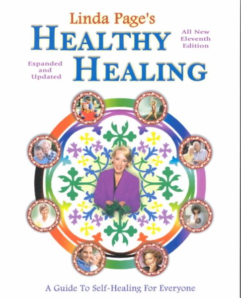 Healthy Healing: A Guide to Self Healing for Everyone (Eleventh Edition)