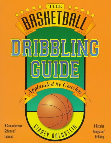 The Basketball Dribbling Guide (Nitty Gritty Basketball Guide Series)