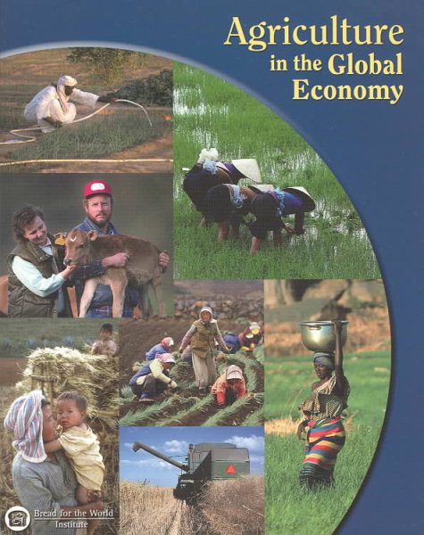 Agriculture in the Global Economy: Hunger 2003 : 13th Annual Report on the State of World Hunger cover