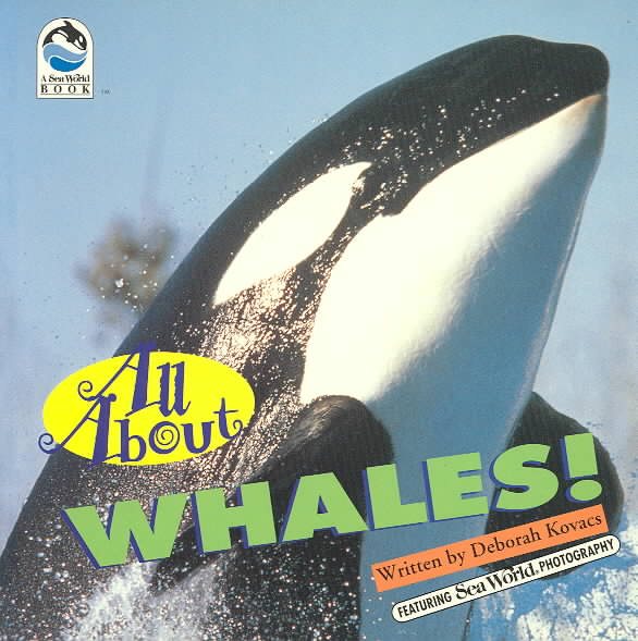 All About Whales (Sea World All About Book)