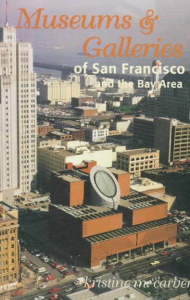 Museums and Galleries of San Francisco and the Bay Area cover
