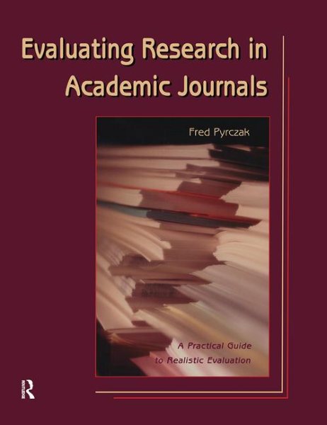 Evaluating Research in Academic Journals:  A Practical Guide to Realistic Education cover