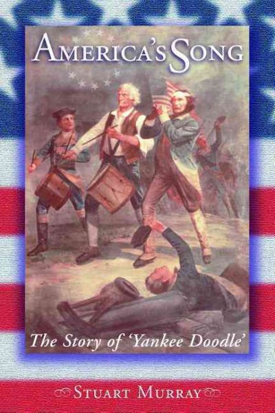 America's Song: The Story of Yankee Doodle (Images from the Past) cover