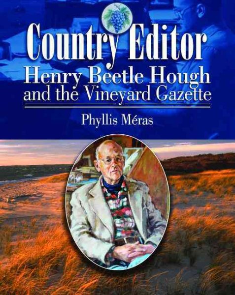 Country Editor: Henry Beetle Hough and the Vineyard Gazette (Images from the Past) cover