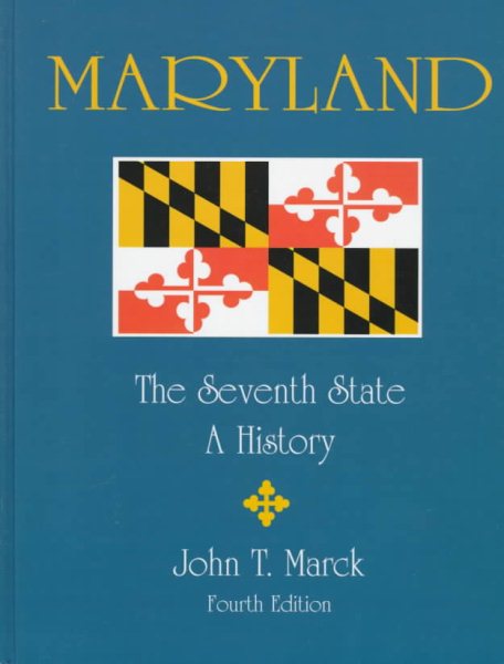 Maryland the Seventh State: A History cover